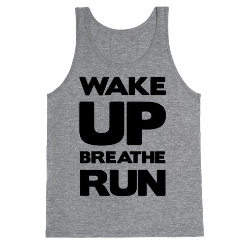 Wake Up Breathe Run Tank Top