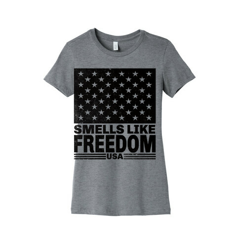 Smells Like Freedom Womens T-Shirt