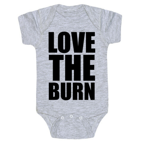 Love the Burn Baby One-Piece