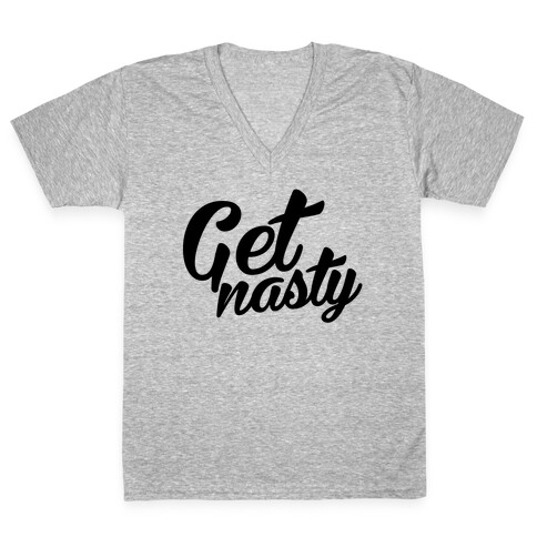 Get Nasty V-Neck Tee Shirt