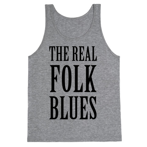 The Real Folk Blues Tank Top