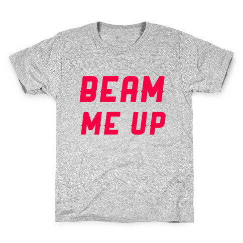 Beam Me Up Kids T-Shirt