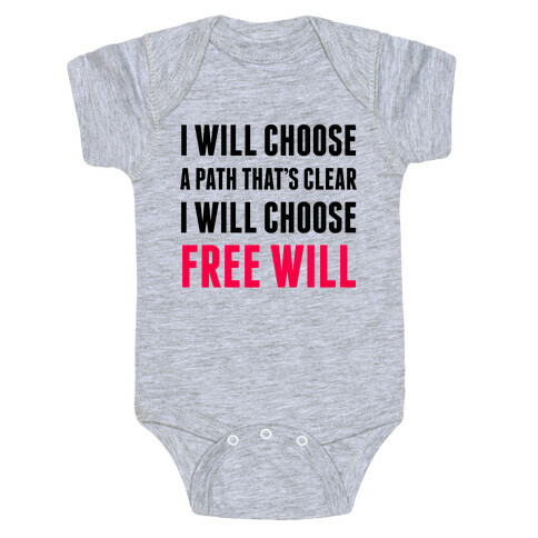 I Will Choose Free Will Baby One-Piece