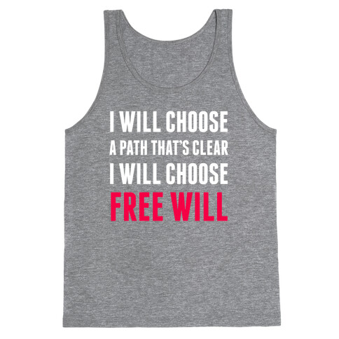 I Will Choose Free Will Tank Top