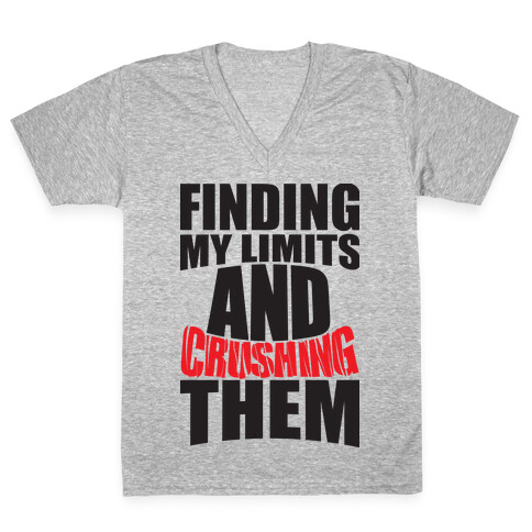 Finding My Limits And Crushing Them  V-Neck Tee Shirt