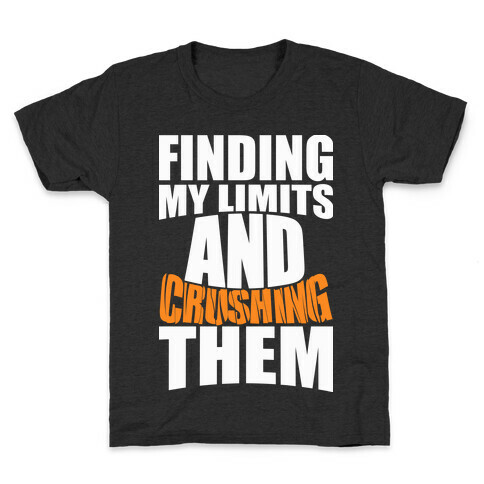 Finding My Limits And Crushing Them Kids T-Shirt