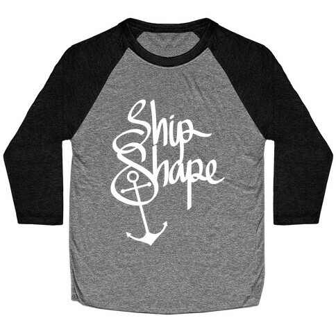 Ship Shape Baseball Tee