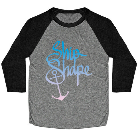 Ship Shape Baseball Tee