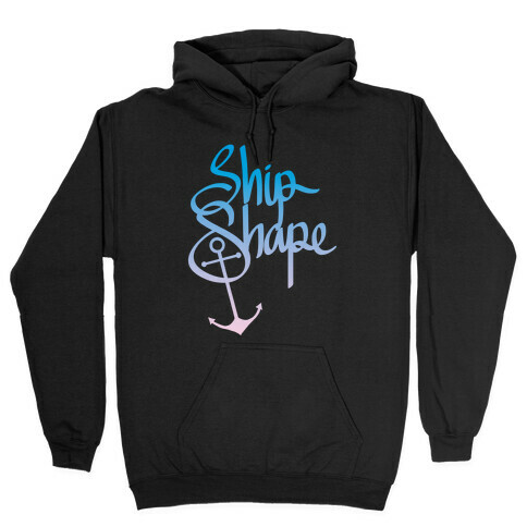 Ship Shape Hooded Sweatshirt