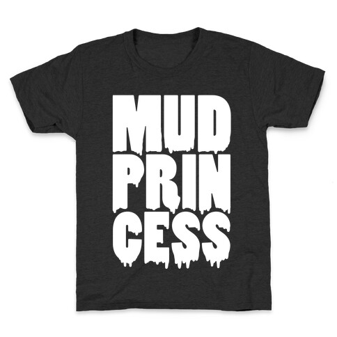 Mud Princess Kids T-Shirt