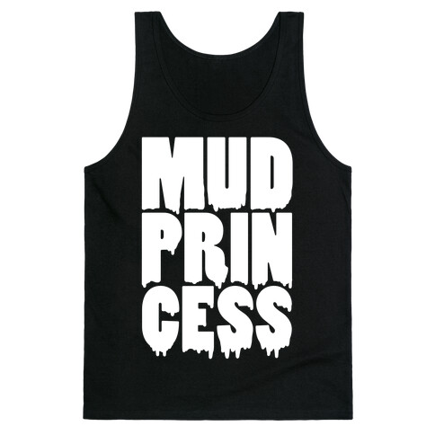 Mud Princess Tank Top