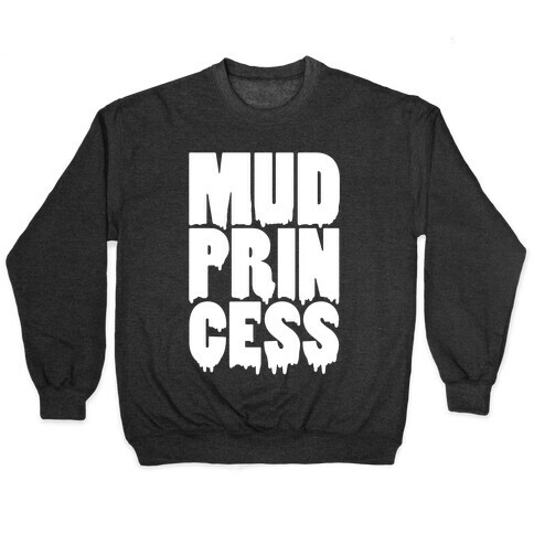 Mud Princess Pullover