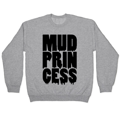 Mud Princess Pullover