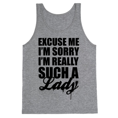 I'm Really Such A Lady Tank Top