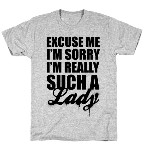 I'm Really Such A Lady T-Shirt