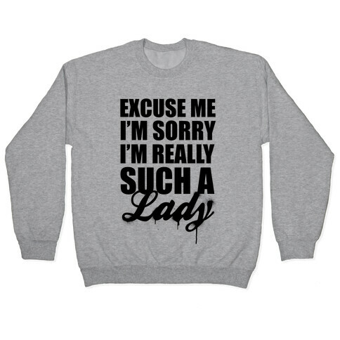I'm Really Such A Lady Pullover