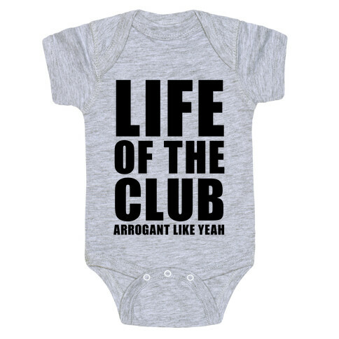 Life Of The Club Baby One-Piece