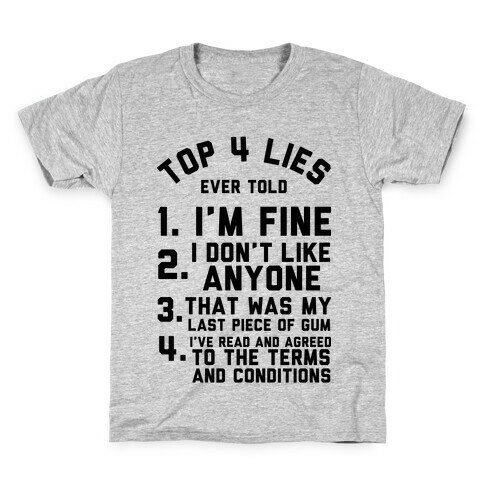 Top 4 Lies Ever Told Kids T-Shirt