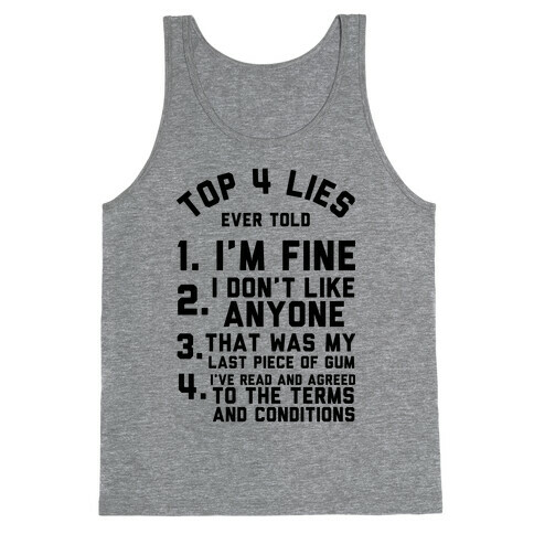 Top 4 Lies Ever Told Tank Top