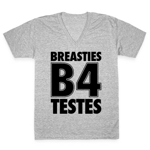 Breasties B4 Testes V-Neck Tee Shirt