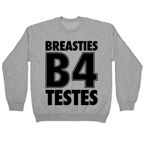 Breasties B4 Testes Pullover