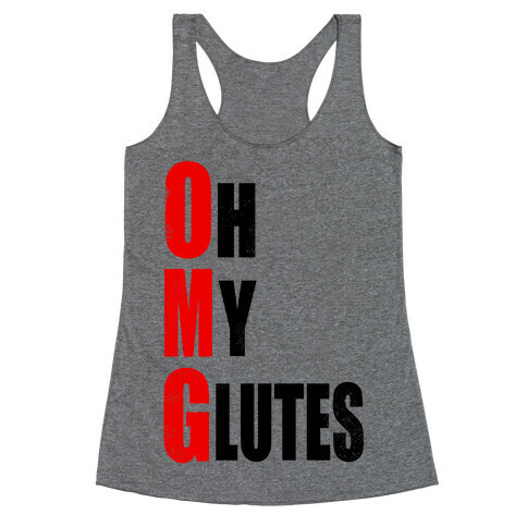 Oh. My. Glutes! Racerback Tank Top