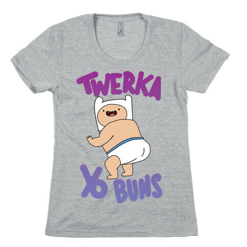 Twerka Yo Buns Womens T-Shirt