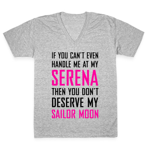 You Don't Deserve My Sailor Moon V-Neck Tee Shirt