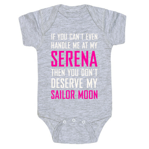 You Don't Deserve My Sailor Moon Baby One-Piece