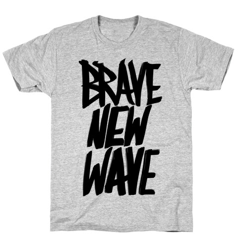 Brave New Wave T-Shirt