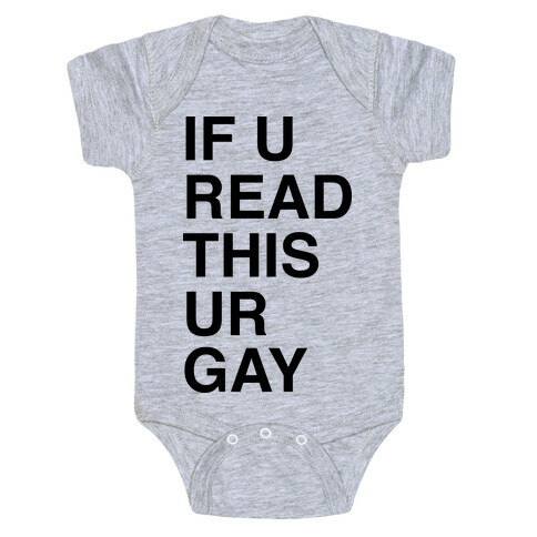 If You Read This Ur Gay Baby One-Piece