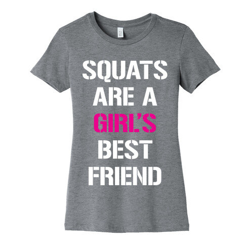 Squats Are A Girl's Best Friend Womens T-Shirt