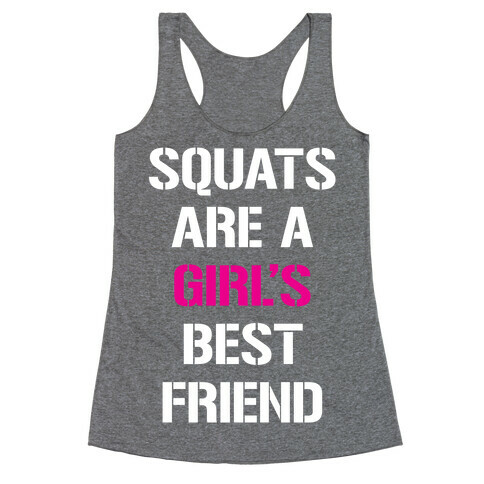 Squats Are A Girl's Best Friend Racerback Tank Top