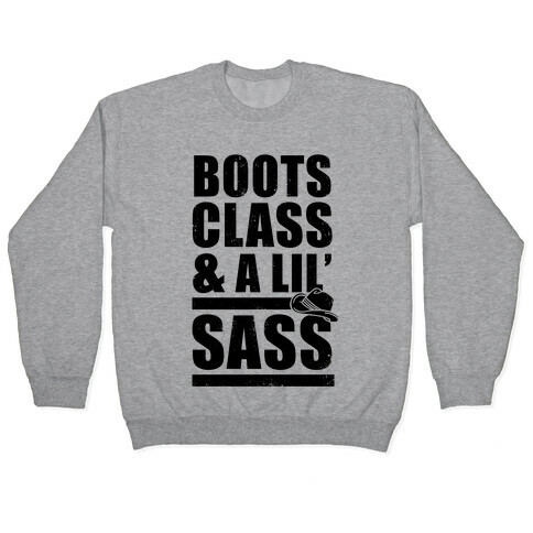 Boots, Class, & A Lil' Sass (Vintage) Pullover