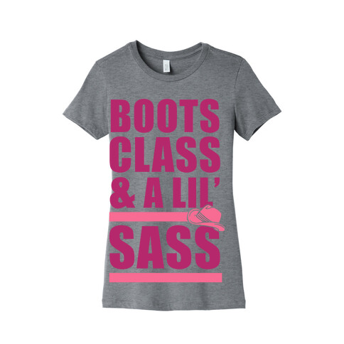 Boots, Class, & A Lil' Sass Womens T-Shirt