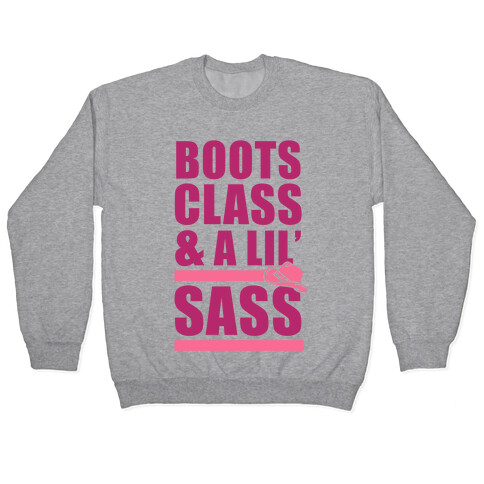 Boots, Class, & A Lil' Sass Pullover