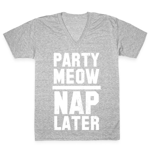 Party Meow Nap Later (Vintage) V-Neck Tee Shirt