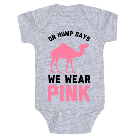On Hump Days We Wear Pink Baby One-Piece