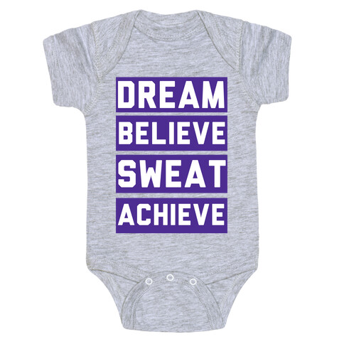 Dream, Believe, Sweat, Achieve Baby One-Piece