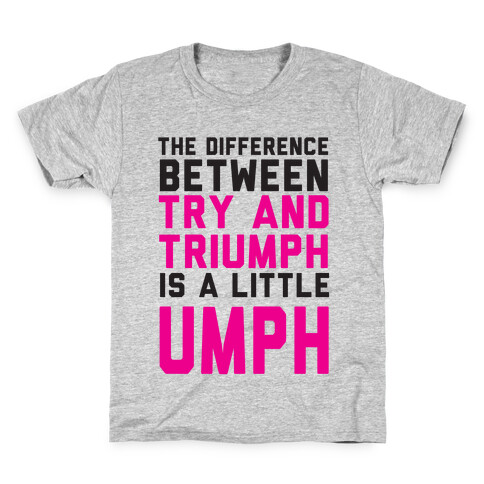 A Little Umph Kids T-Shirt