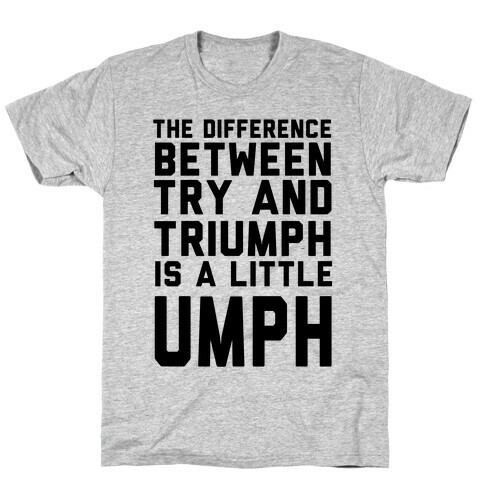 A Little Umph T-Shirt