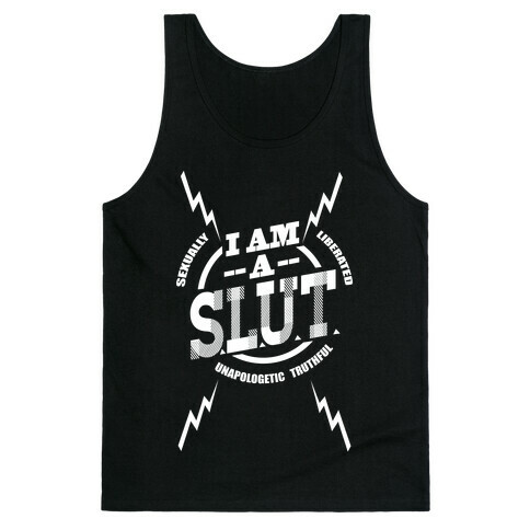 I am a SLUT Tank Top