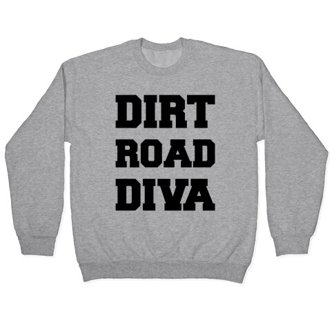 Dirt Road Diva Pullover