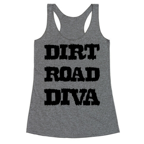 Dirt Road Diva Racerback Tank Top