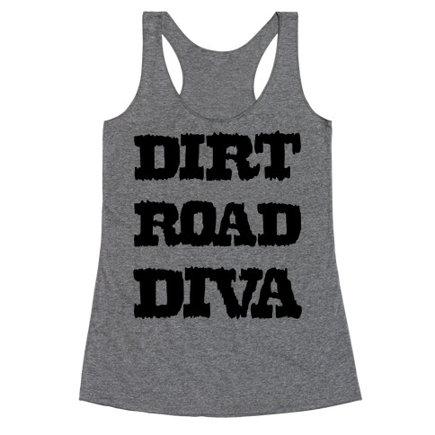 Dirt Road Diva Racerback Tank Top