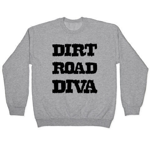 Dirt Road Diva Pullover