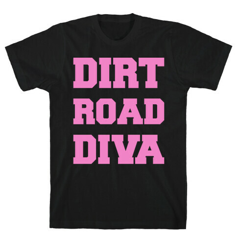 Dirt Road Diva T-Shirt