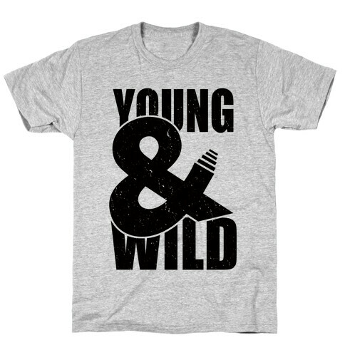 Young and Wild T-Shirt