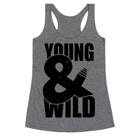 Young and Wild Racerback Tank Top