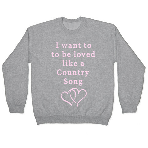 Love Like a Country Song Pullover